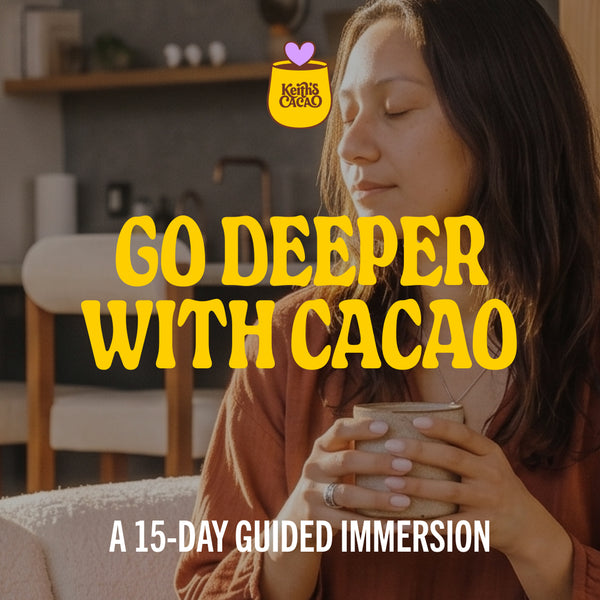 DEEPEN WITH CACAO: A KEITH'S CACAO IMMERSION